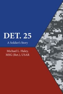 Det. 25 : A Soldier's Story