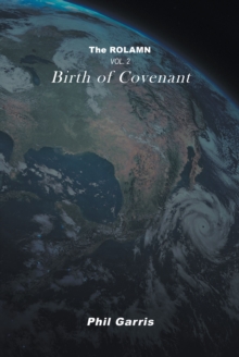 The ROLAMN : Vol 2: Birth of Covenant