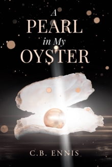 A Pearl in My Oyster : A Family's Journey through Addiction