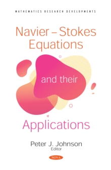 Navier-Stokes Equations and their Applications