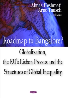 Roadmap To Bangalore? Globalization, The EU'S Lisbon Process & The Structures Of Global Inequality