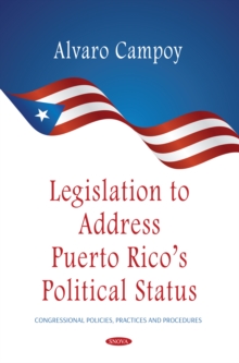 Legislation to Address Puerto Rico's Political Status