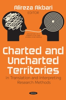 Charted and Uncharted Territories in Translation and Interpreting Research Methods