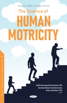 The Science of Human Motricity