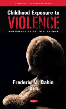 Childhood Exposure to Violence and Psychological Implications