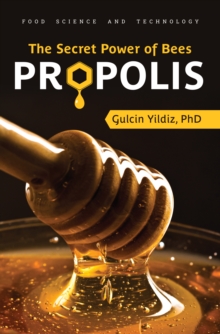 The Secret Power of Bees: Propolis