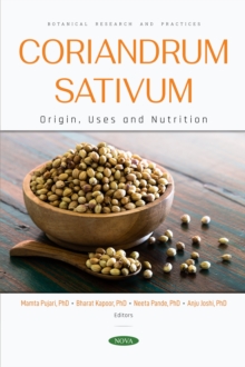 Coriandrum sativum: Origin, Uses and Nutrition