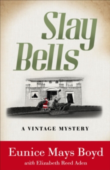 Slay Bells : A Vintage Mystery