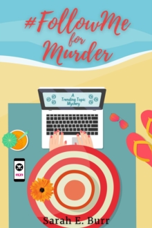 #FollowMe for Murder : Trending Topic Mysteries