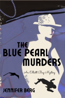 The Blue Pearl Murders : An Elliott Bay Mystery