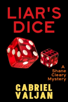 Liar's Dice : A Shane Cleary Mystery