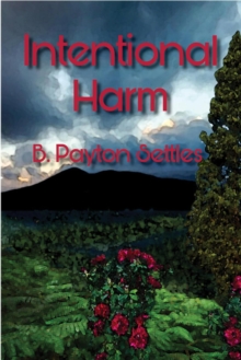 Intentional Harm : An Iris DeVere Mystery