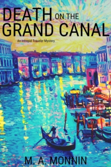 Death on the Grand Canal : An Intrepid Traveler Mystery