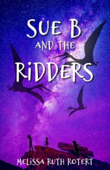 Sue B and the Ridders : The Ridders Series