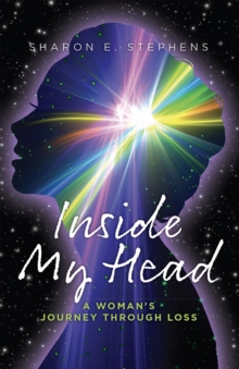 Inside My Head : A woman's journey through loss