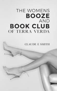 The Womens Booze and Book club of Terra Verda