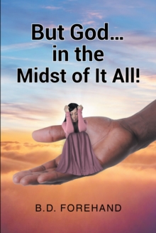 But God... in the Midst of It All!