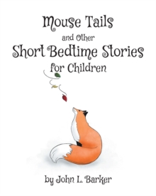 Mouse Tails and Other Short Bedtime Stories for Children