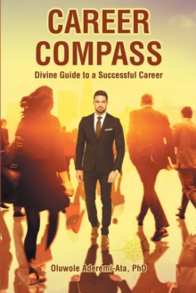 Career Compass : Divine Guide to a Successful Career