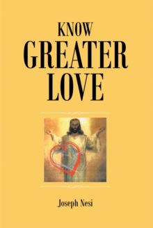 Know Greater Love