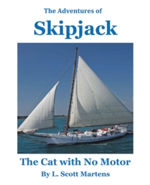 The Adventures of SKIPJACK : The Cat with No Motor