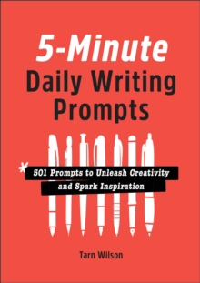 5-Minute Daily Writing Prompts : 501 Prompts To Unleash Creativity And Spark Inspiration