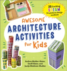 Awesome Architecture Activities For Kids : 25 Exciting STEAM Projects To Design And Build