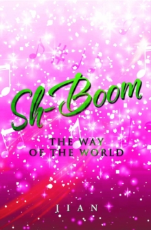 Sh-Boom : The Way of the World