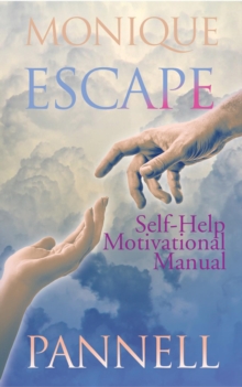 Escape : Self-Help Motivational Manual