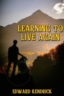 Learning to Live Again