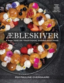 Aebleskiver : A New Take on Traditional Danish Pancakes