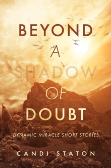 Beyond a Shadow of Doubt : Dynamic Miracle Short Stories