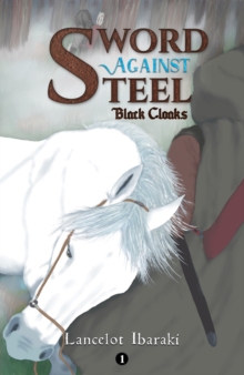 Sword Against Steel - 1 : Black Cloaks