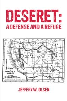 Deseret : A Defense and a Refuge