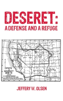 Deseret : A Defense and a Refuge