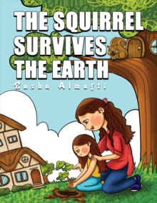 The Squirrel Survives the Earth