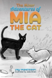 The Minor Adventures of Mia the Cat