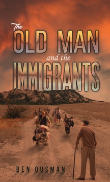 The Old Man and the Immigrants