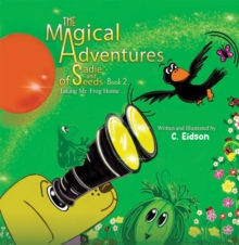 The Magical Adventures of Sadie and Seeds - Book 2