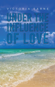 Under the Influence of Love