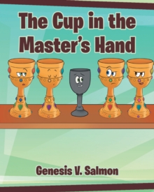 The Cup in the Master's Hand