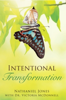 Intentional Transformation