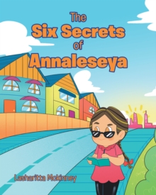 The Six Secrets of Annaleseya