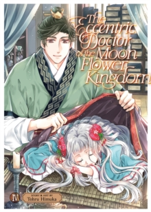 The Eccentric Doctor of the Moon Flower Kingdom Vol. 4