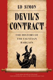 Devil's Contract : A History of the Faustian Bargain