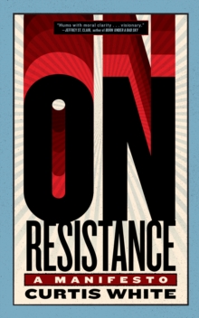 On Resistance : A Manifesto