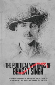 The Political Writings of Bhagat Singh