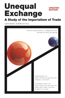 Monthly Review Press Unequal Exchange , A Study Of The Imperialism Of Trade (Updated Edition)