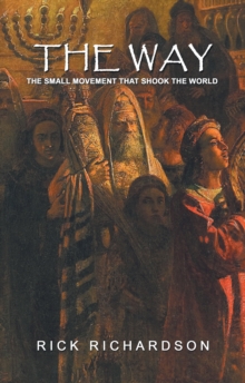 The Way : The Small Movement That Shook the World