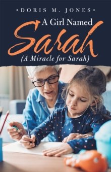 A Girl Named Sarah  (A Miracle for Sarah)